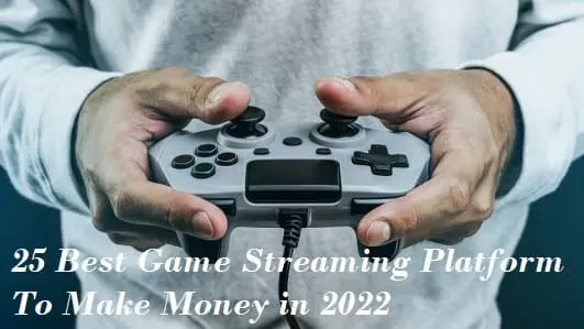 best game streaming platform to make money