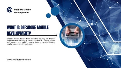 What is offshore Mobile Development