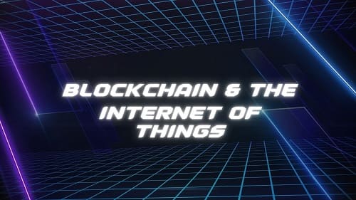 Blockchain and the Internet of Things