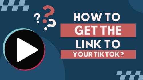 How To Get The Link to Your TikTok