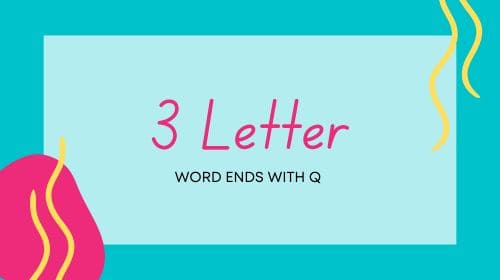 3 Letter Word Ends With Q